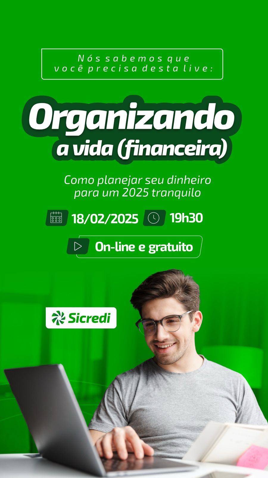 Aprenda como organizar sua vida financeira com o Sicredi